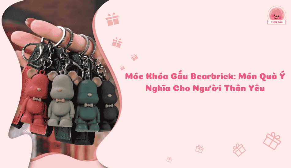 Móc Khóa Gấu Bearbrick Món Quà Ý Nghĩa Cho Người Thân Yêu