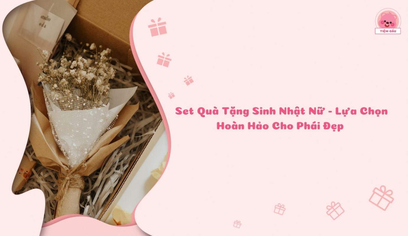 Set Quà Tặng Sinh Nhật Nữ